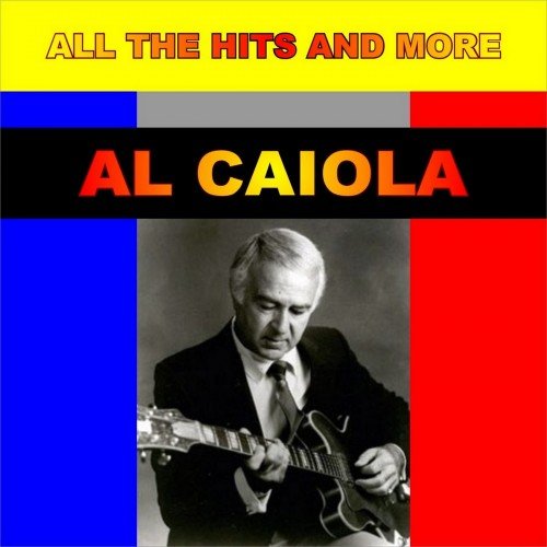 Al Caiola - All The Hits And More - 32 Grandes Exitos (2009)