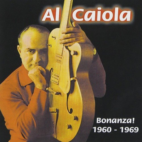 Al Caiola - Bonanza! 1960-1969 (2002)