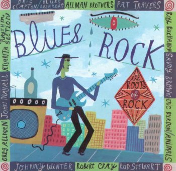 VA - The Roots Of Rock: Blues Rock (1997)