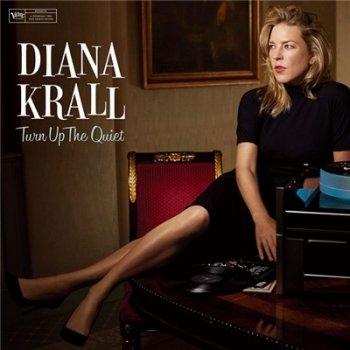 Diana Krall - Turn Up The Quiet (2017)