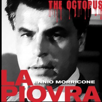 Ennio Morricone - La Piovra [Original Score] (2014)