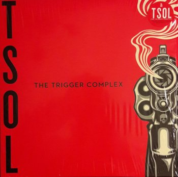 T.S.O.L. - The Trigger Complex (2017) Vinyl