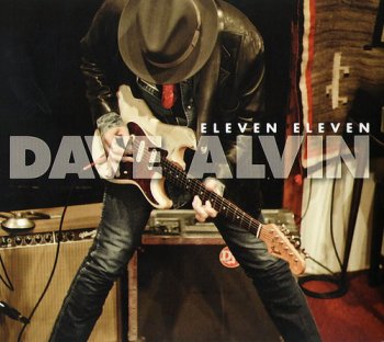 Dave Alvin - Eleven Eleven (2011)