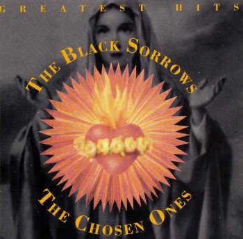 The Black Sorrows - The Chosen Ones (1993)