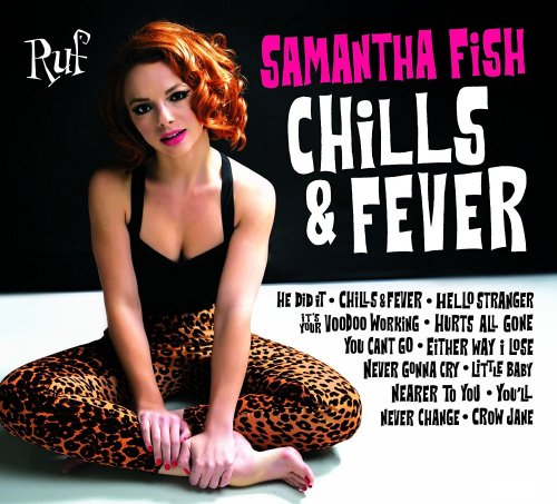 Samantha Fish - Chills & Fever (2017)