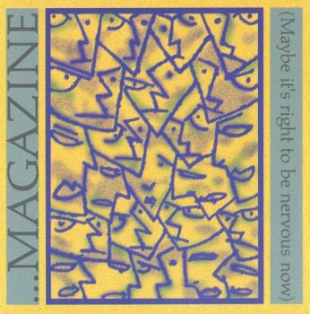 Magazine - Maybe It's Right To Be Nervous Now [3CD Box Set] (2000)