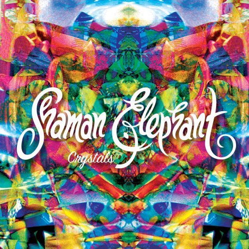 Shaman Elephant - Crystals (2016) [WEB Release] 