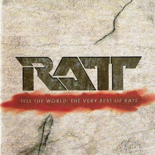 Ratt - Tell The World: The Very Best Of Ratt (2007)
