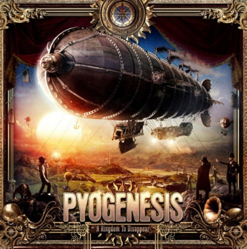 Pyogenesis - A Kingdom To Disappear (2017)