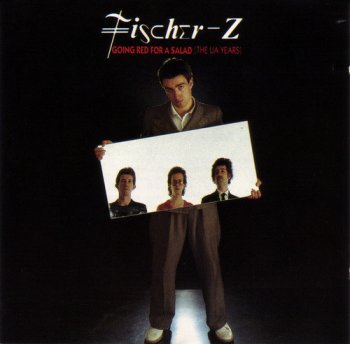 Fischer-Z - Going Red For A Salad (The UA Years) (1990)