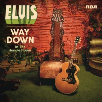 Elvis Presley - Way Down in the Jungle Room (2016) [Hi-Res]