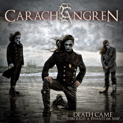 Carach Angren - Death Came Through A Phantom Ship (2010) [2013]