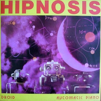 Hipnosis - Droid / Automatic Piano (Vinyl,12'') 1987