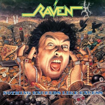 Raven - Nothing Exceeds Like Excess (1988)