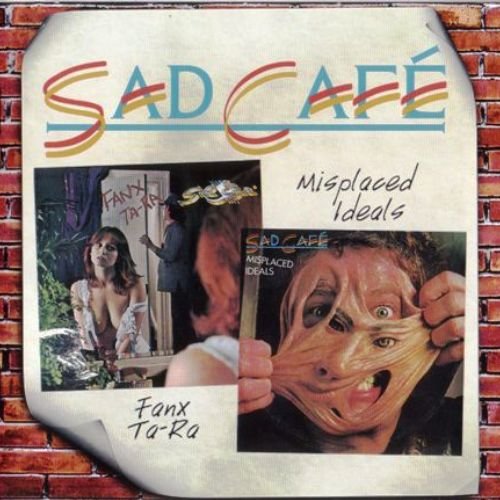 Sad Cafe - Fanx Ta-Ra / Misplaced Ideals (1977 / 1978) [2CD Reissue 2009]