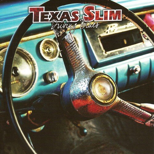Texas Slim - Driving Blues (2009)