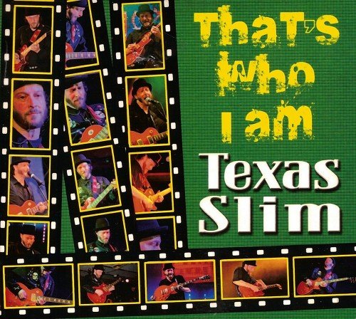 Texas Slim - That's Who I Am (2014)