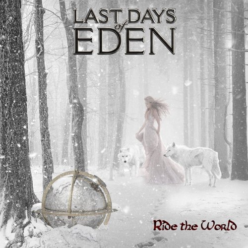 Last Days Of Eden - Ride The World (2015)
