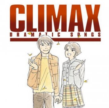 VA - Climax Dramatic Songs [2CD] (2007)