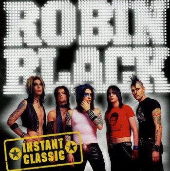 Robin Black - Instant Classic (2005)