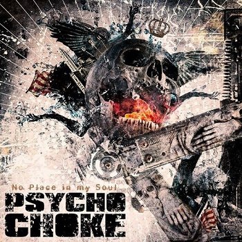 Psycho Choke - No Place In My Soul (2015)