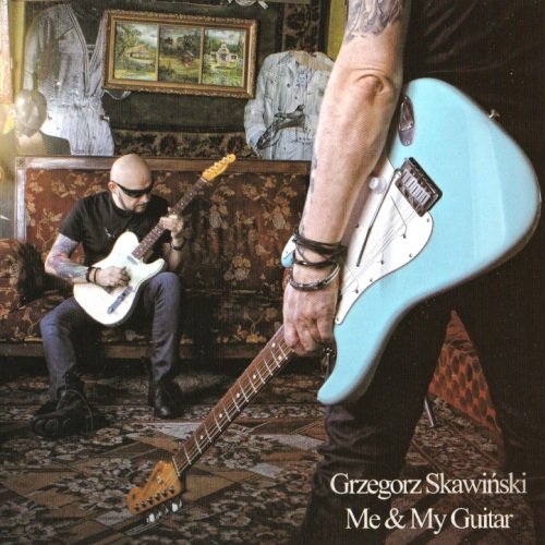 Grzegorz Skawinski - Me & My Guitar (2012)
