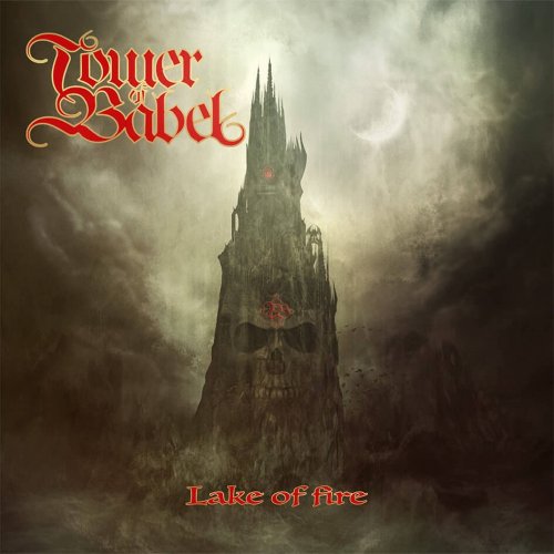 Tower Of Babel - Lake Of Fire (2017)