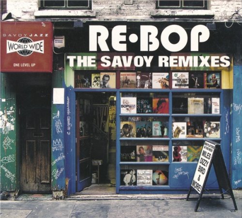 VA - Re-Bop: The Savoy Remixes (2006)