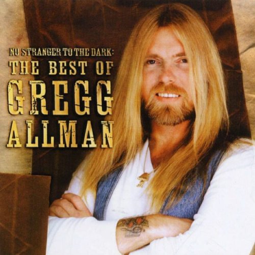 Gregg Allman - No Stranger To The Dark: The Best Of (2002)