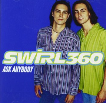 Swirl 360 - Ask Anybody (1998)