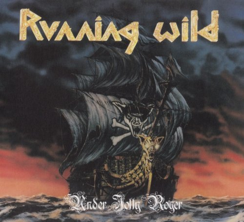 Running Wild - Under Jolly Roger [2CD] (1987) [2017]
