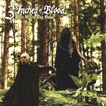 3 Inches of Blood - Here Waits Thy Doom (2009)