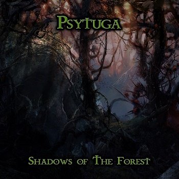 Psytuga - Shadows Of The Forest (2017)