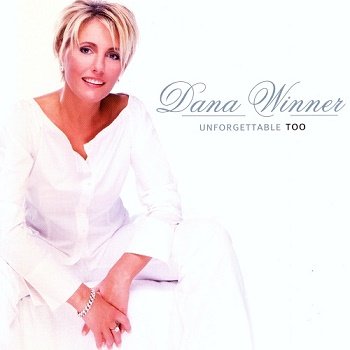 Dana Winner - Unforgettable Too [SACD] (2002)