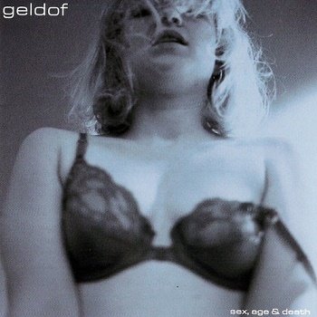 Bob Geldof - Sex, Age & Death (2001)