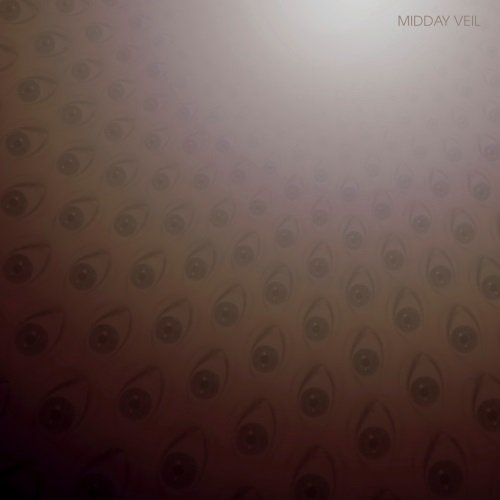 Midday Veil - Eyes All Around (2010) [Web Release]