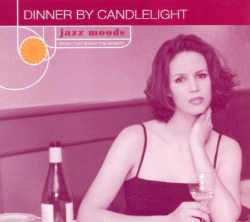 VA - Jazz Moods: Dinner By Candlelight (1999)