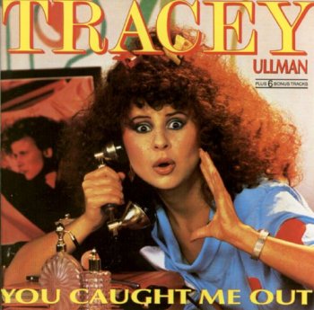 Tracey Ullman - You Caught Me Out (1984)