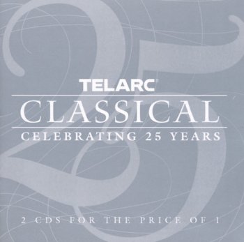 VA - Telarc Classical - Celebrating 25 Years [2CD] (2002)