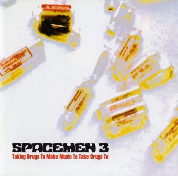 Spacemen 3 - Taking Drugs to Make Music to Take Drugs To (1990) [Reissue 2003]