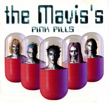 The Mavis's - Pink Pills (1998)