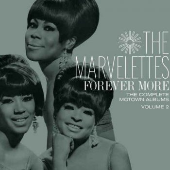 The Marvelettes - Forever More: The Complete Motown Albums Vol. 2 (2011)