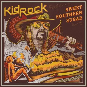 Kid Rock - Sweet Southern Sugar (2017)