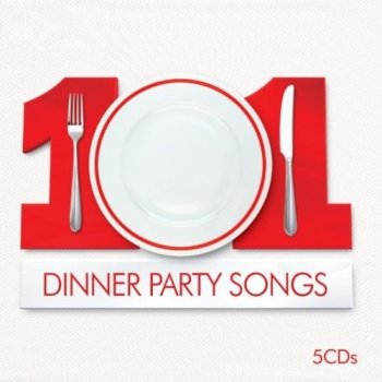 VA - 101 Dinner Party Songs [5CD Box Set] (2009)