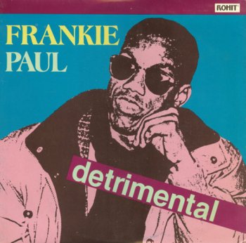 Frankie Paul - Detrimental (1992) [Hi-Res]