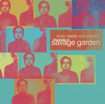 Savage Garden - Truly Madly Completely: The Best Of Savage Garden (2005) [Japanese Reissue 2006]