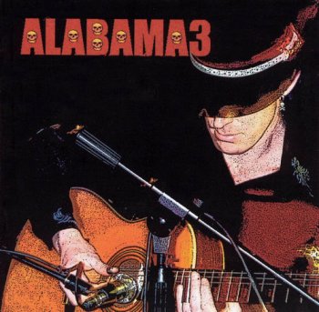 Alabama 3 - Last Train To Mashville Vol. 2 (2003)