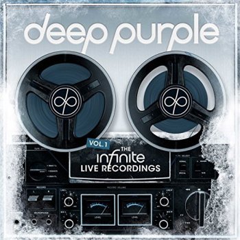 Deep Purple - The Infinite Live Recordings Vol. 1 (2017) [Hi-Res]