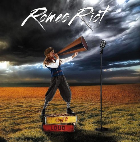 Romeo Riot - Sing It Loud (2017)