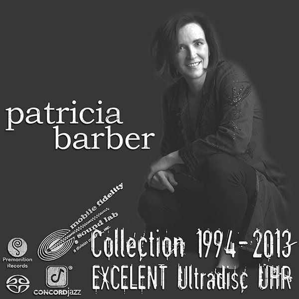 PATRICIA BARBER «Original Master Recording» Series – (6 x SACD • MFSL • 1994-2013)